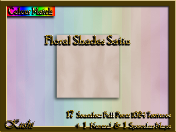 !Kushi! FloralShadesSATIN Textures -WearToUnpack