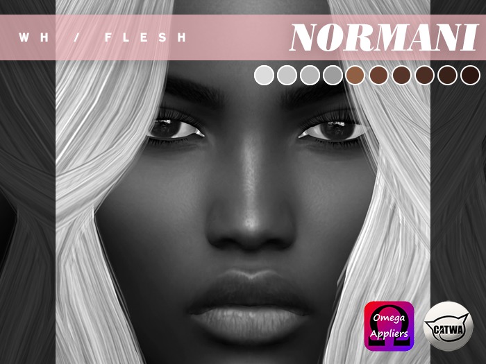 FLESH - Normani - Catwa&Omega - Demos