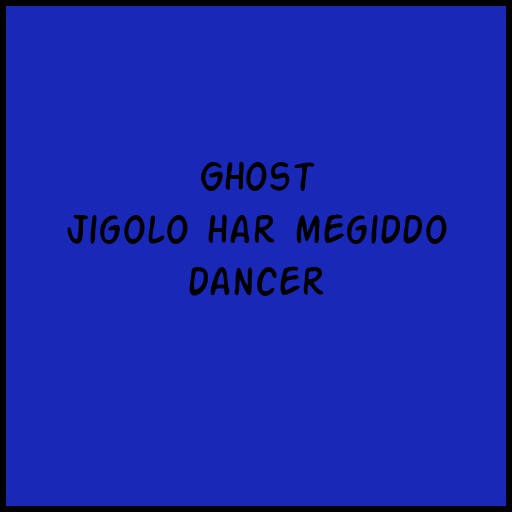 Ghost-Jigolo Har Megiddo