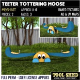 Tool Shed - Teeter Tottering Moose Kit