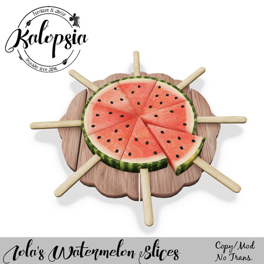 Kalopsia - Lola's Watermelon Slices