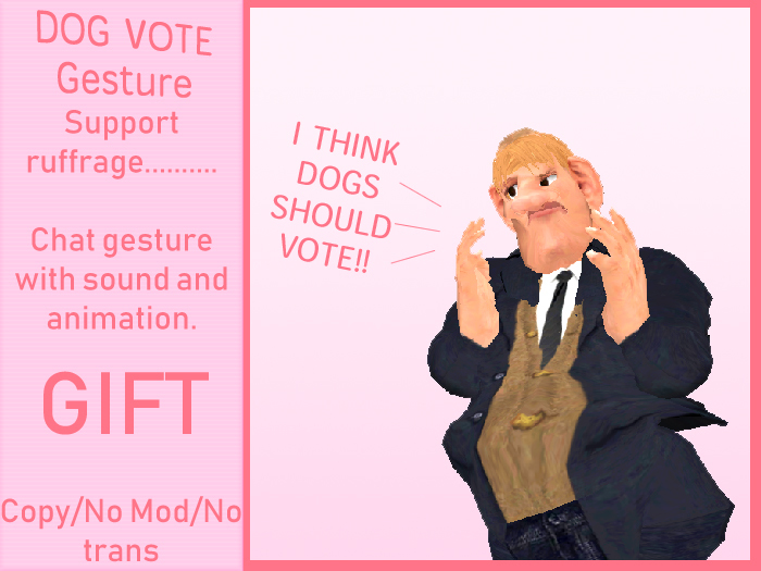 I THINK DOGS SHOULD VOTE