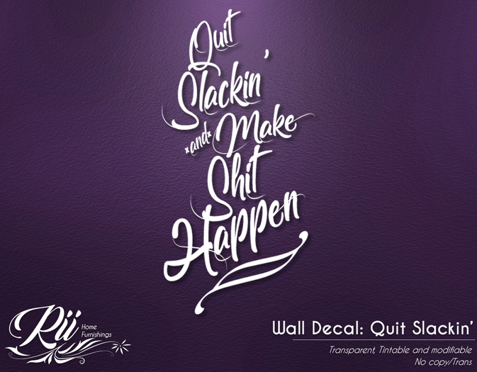 Inspirational Wall Decal: Quit Slackin'