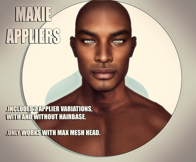 ::LV:. Maxie Appliers - For Max Mesh Head