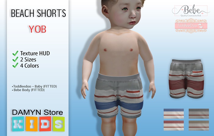 ::Damyn Store::YOB Beach Shorts~Toddle & Bebe Body