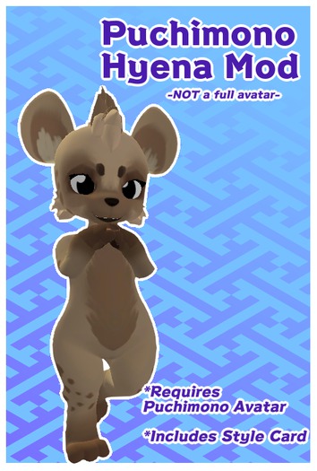 Puchimono Hyena Mod