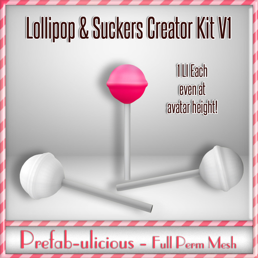 Prefabulicious - Full Perm Mesh Lollipop & Sucker Creator Kit V1