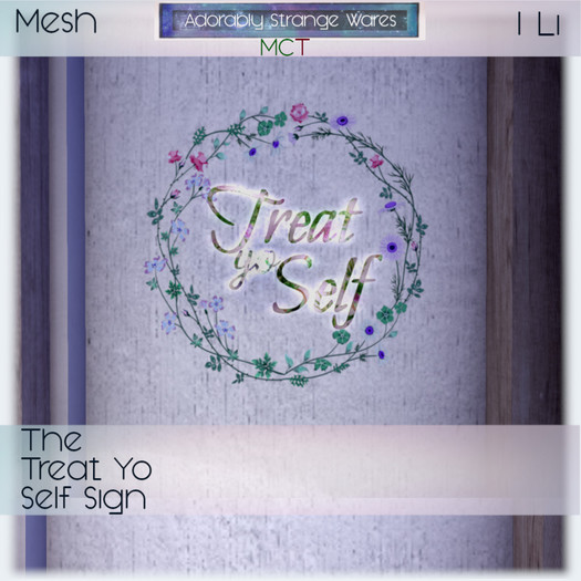 ~ASW~ The Treat Yo Self Sign