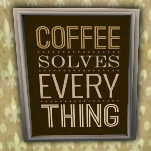 coffee poster 12 coffee solves everything