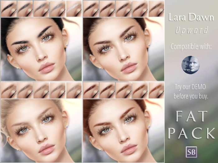 Eyebrows, Genus: LaraDawn.Upward:Fatpack