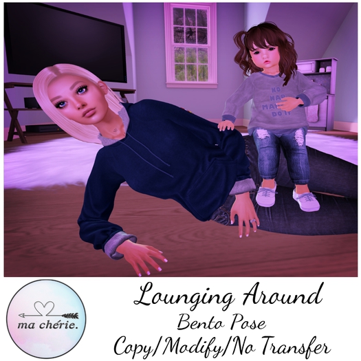 -{ Ma Cherie }- "Lounging Around"