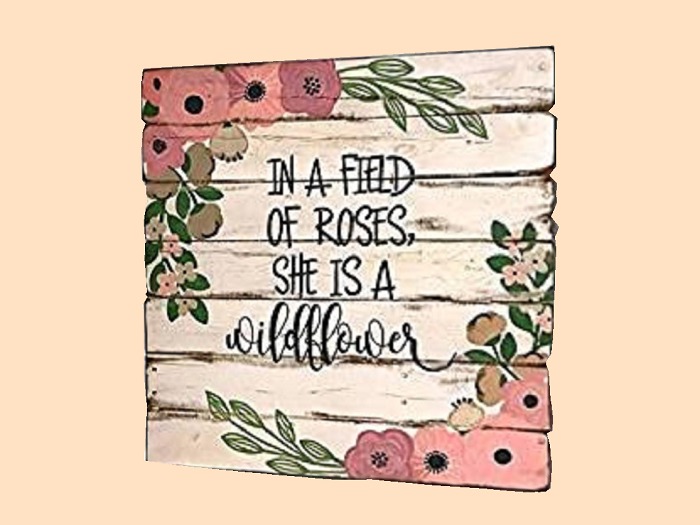 HOME ART CRAFT DECOR Hanging Hand Painted Wood Among Roses You Are Wildflower Sign Plaque Wall Decal on 1 Prim copy/mod