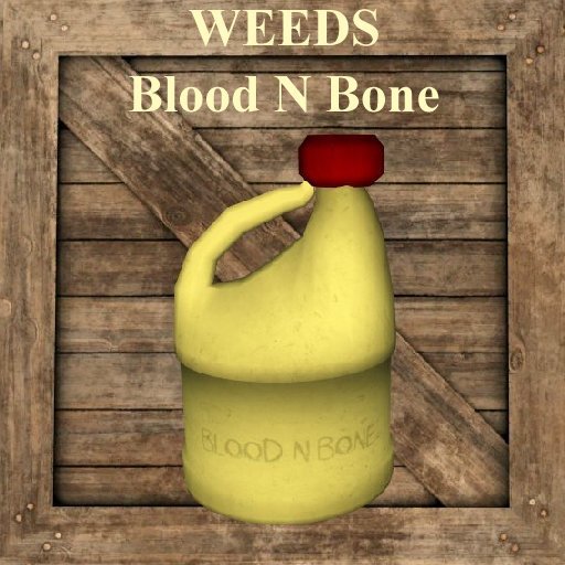 WEEDS - blood n bone