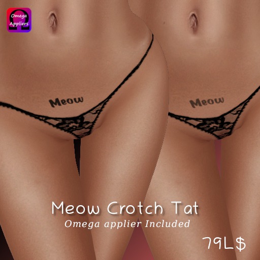 Meow Crotch Tat W-Omega Appliers (ADD ME)