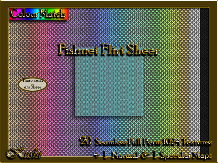 !Kushi! FishnetFlirtSHEER Textures -WearToUnpack