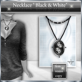 !! NE! Necklace "B & W"