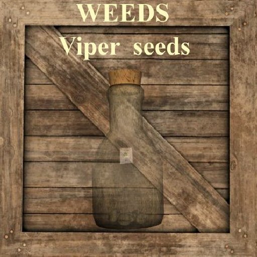 WEEDS - Viper seeds