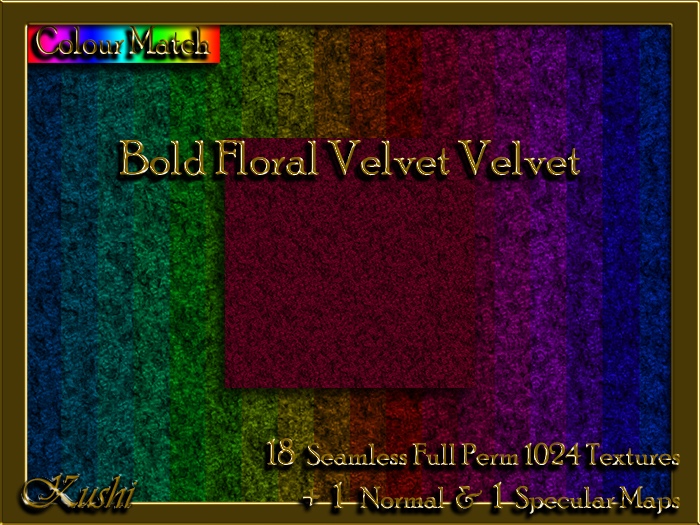 !Kushi! BoldFloralVelvetVELVET Textures -WearToUnpack