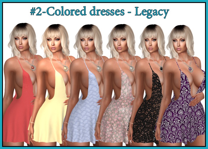 #2-Colored dresses - Legacy