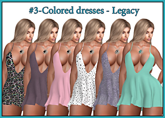 #3-Colored dresses - Legacy