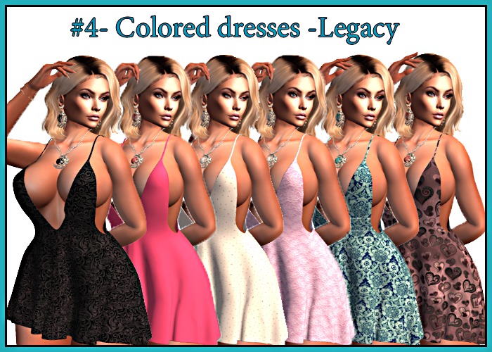 #4- Colored dresses -Legacy
