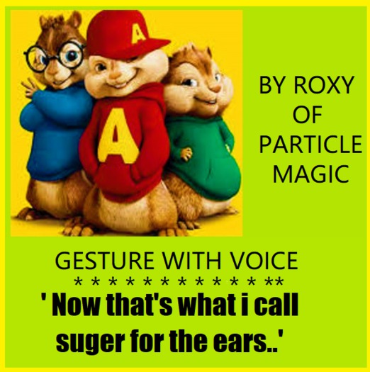 GESTURE Sugar for the ears