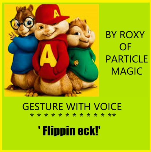 GESTURE Flippin eck!