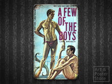 A FEW OF THE BOYS | Gay Pulp Poster | Rusty Retro Metal Sign