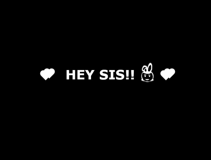 [DF] - HEY SIS (GESTURE)