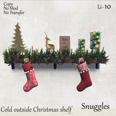Cold outside Christmas shelf By Snuggles Boxed
