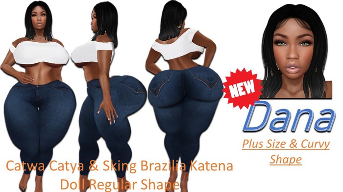 Dana Brazilia Katena Doll Regular Shape &  Catwa Catya Shape