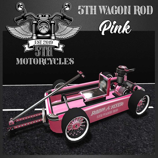5TH~  Wagon Rod ( Pink )