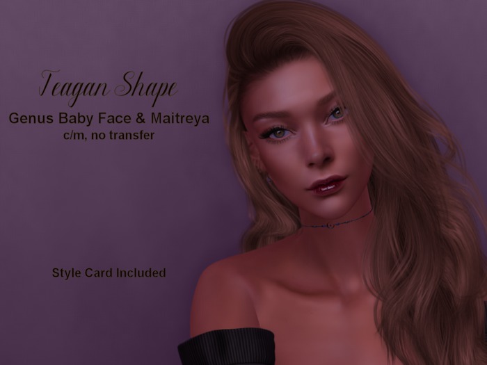Teagan Shape for Genus Baby Face and Maitreya