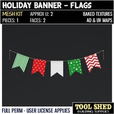 Tool Shed - Holiday Banners - Flags Kit