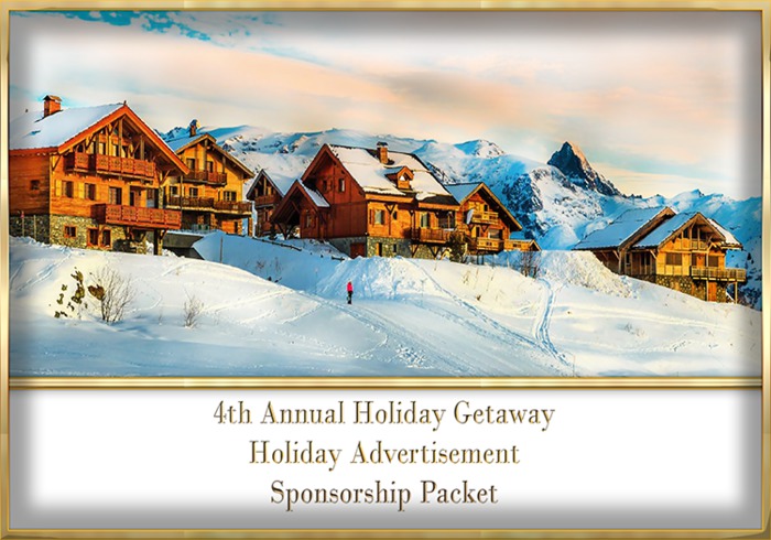 4th Annual Holiday Getaway ~ Holiday Advertisement INFO ~ ADD