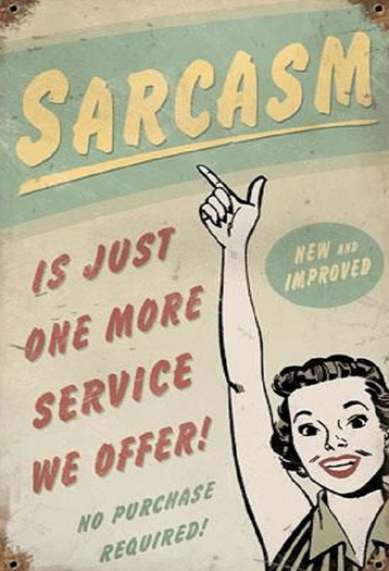 Sarcasm (Vintage Metal Sign)