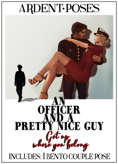Ardent Poses - An Officer & A Pretty Nice Guy
