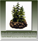 Mesh Hill Landscape 6 by Felix 13 Li=14x11m Size c-m