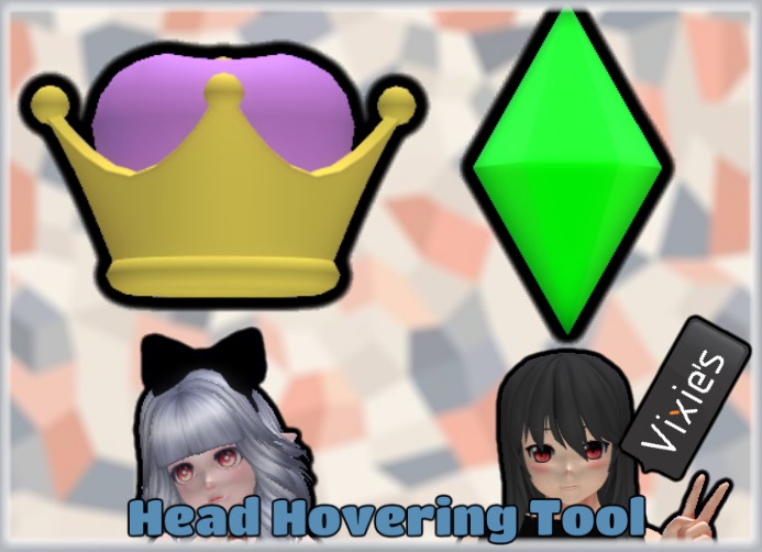 Attached Head Hovering Tool {Vixies]