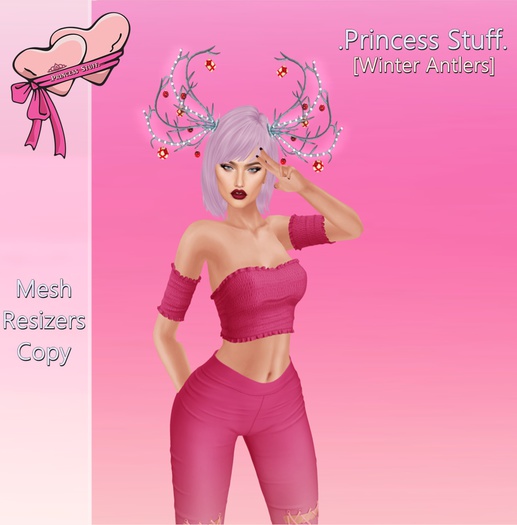 .Princess Stuff. [Winter Antlers] Frost Edition!