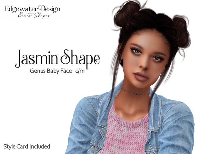 Jasmin Shape for Genus Baby Face and Maitreya