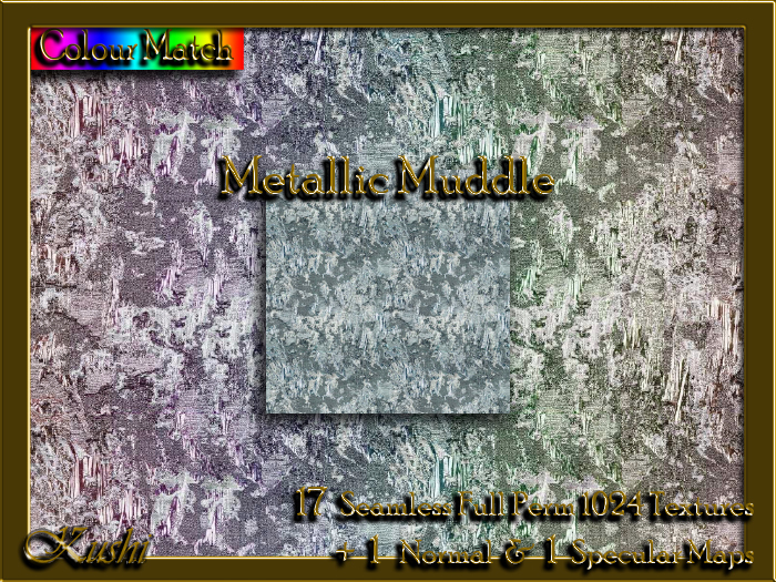 !Kushi! MetallicMuddle Textures -WearToUnpack