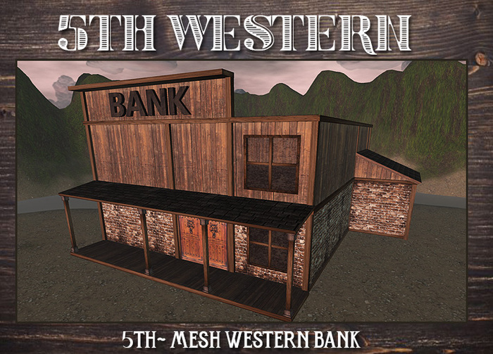 5TH~ MESH Western Bank Copy/Mod