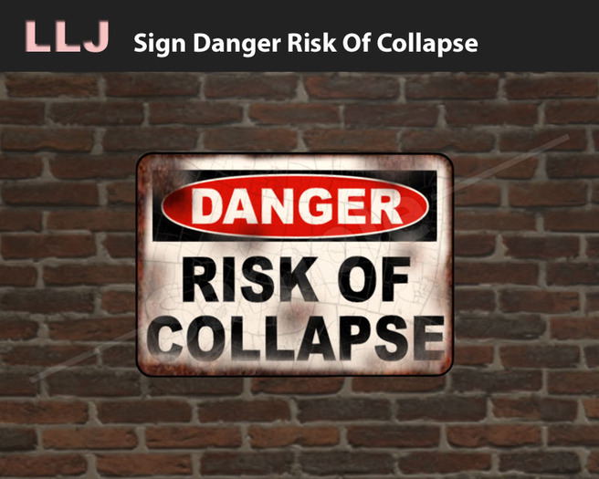 LLJ Sign Danger Risk Of Collapse
