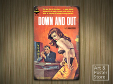 Down And Out | Pulp Book Cover Poster | Rusty Retro Metal Sign