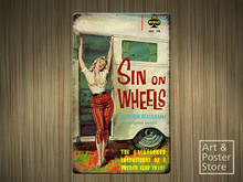 Sin On Wheels | Pulp Book Cover Poster | Rusty Retro Metal Sign