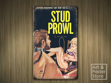 Stud Prowl | Pulp Book Cover Poster | Rusty Retro Metal Sign