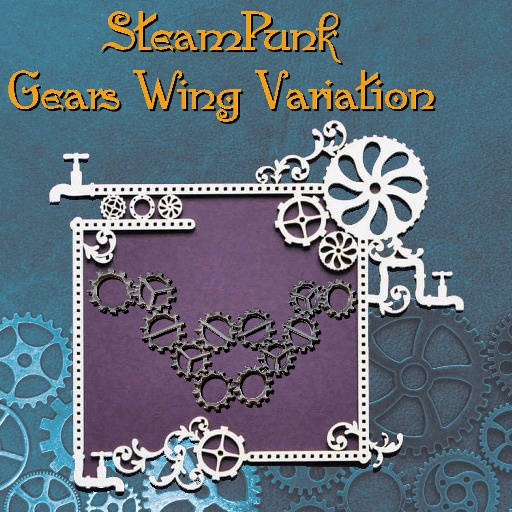 ~SWD~ DI- Steampink Gears ( Wing Variation)