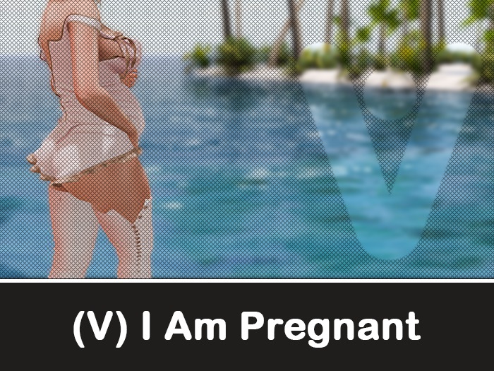 (V) I Am Pregnant