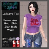 ~*MF*~ Lullabye Tee - Roses are Red.. Blah Blah Blah Wine!